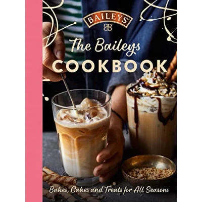 Abbildung von The Baileys Cookbook: Bakes, Cakes and Treats for All Seasons