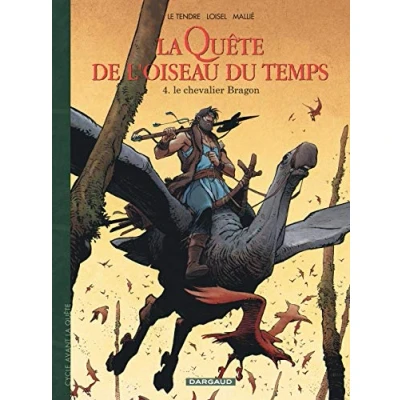 Abbildung von la Quête de l&#039;oiseau du temps Avant Quête, Tome 4 : Le chevalier Bragon