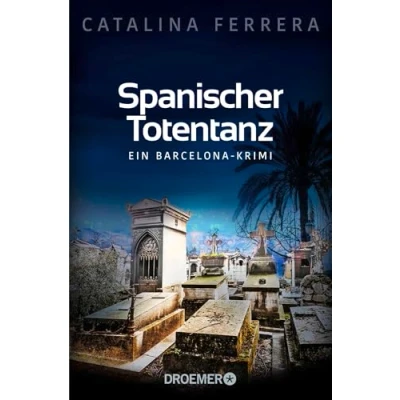 Abbildung von Spanischer Totentanz: Ein Barcelona Krimi (Ein Fall für Karl Lindberg &amp; Alex Diaz, Band 2)