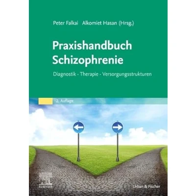Abbildung von Praxishandbuch Schizophrenie: Diagnostik Therapie Versorgungsstrukturen