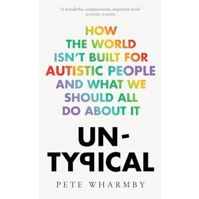 Abbildung von Untypical: How the world isn’t built for autistic people and what we should all do about it