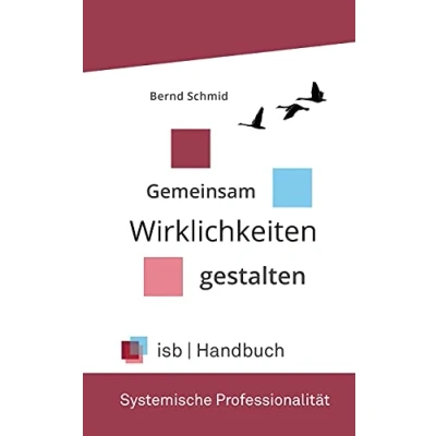 Abbildung von Handbuch Systemische Professionalität: Gemeinsam Wirklichkeiten gestalten