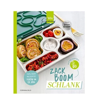 Abbildung von ZACK BOOM SCHLANK: Schnelle und leichte Gerichte mit ohne Thermomix
