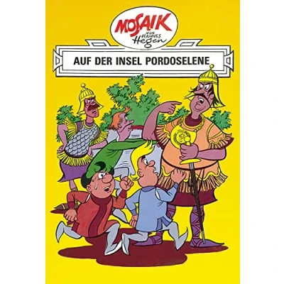 Abbildung von Mosaik von Hannes Hegen: Auf der Insel Pordoselene, Bd. 6 (Mosaik Hegen Ritter Runkel Serie, Band 6)