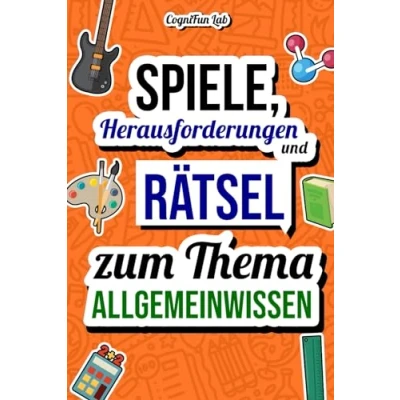 Abbildung von Spiele, Herausforderungen und Rätsel zum Thema Allgemeinwissen: Stell dich selbst auf die Probe mit vielen lehrreichen Challenges, nur ein wahrer ... kann (Gedankenspiele Herausforderungen)