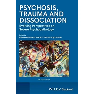 Abbildung von Psychosis, Trauma and Dissociation: Evolving Perspectives on Severe Psychopathology