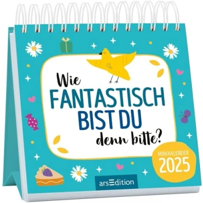 Abbildung von Mini Monatskalender Wie fantastisch bist du denn bitte? 2025: Zauberhafter im Miniformat mit Komplimenten
