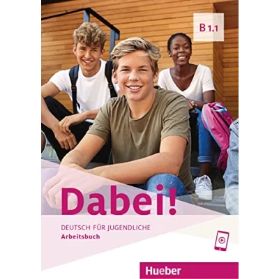 Abbildung von Dabei! B1.1: Deutsch für Jugendliche.Deutsch als Fremdsprache / Arbeitsbuch