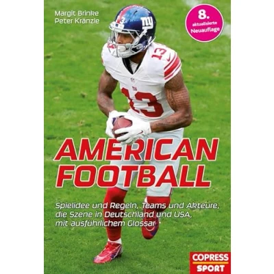 Abbildung von American Football: Alles rund um den Trendsport. Regeln, Ausrüstung, Akteure und Teams. NFL German League Mannschaften im Porträt. Geschenkidee für aktive Footballer begeisterte Sport Fans!