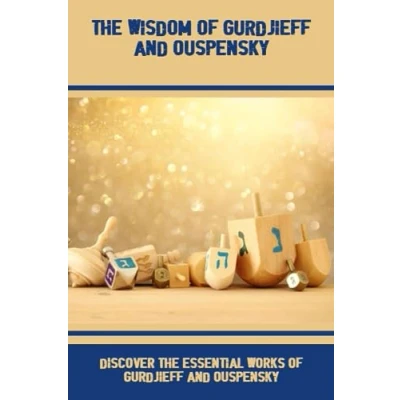 Abbildung von The Wisdom Of Gurdjieff And Ouspensky: Discover Essential Works Ouspensky