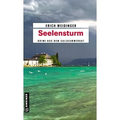 Abbildung von Seelensturm: Krimi aus dem Salzkammergut (Kriminalromane im GMEINER Verlag)