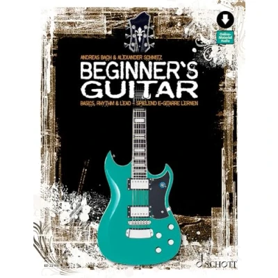 Abbildung von Beginner&#039;s Guitar: Basics, Rhythm &amp; Lead spielend E Gitarre lernen. Gitarre, Gitarre. Lehrbuch.