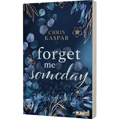 Abbildung von Forget me Someday: Enemies to Lovers Romance mit Spannungsgarantie und Suchtfaktor