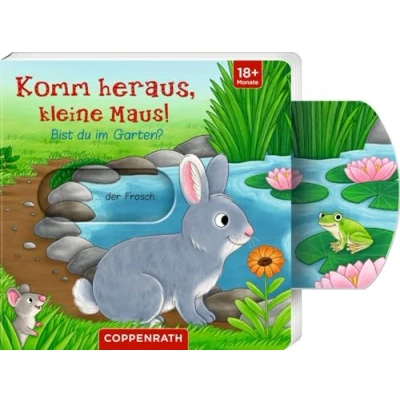 Abbildung von Komm heraus, kleine Maus!: Bist du im Garten?