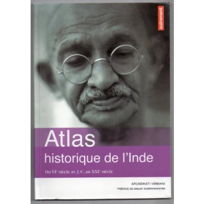 Abbildung von Atlas historique de l&#039;Inde: Du VIe siècle av. J C au XXIe