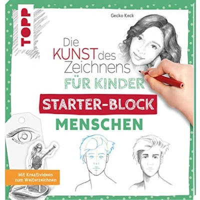 Abbildung von Die Kunst des Zeichnens für Kinder Starter Block Menschen: Mit Kreativideen zum Weiterzeichnen