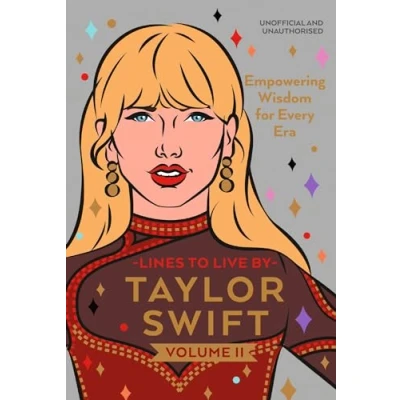 Abbildung von Taylor Swift Lines to Live By Volume II: Empowering Wisdom for Every Era