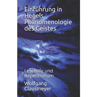 Abbildung von Einführung in Hegels Phänomenologie des Geistes: Lesehilfe und Repetitiorium