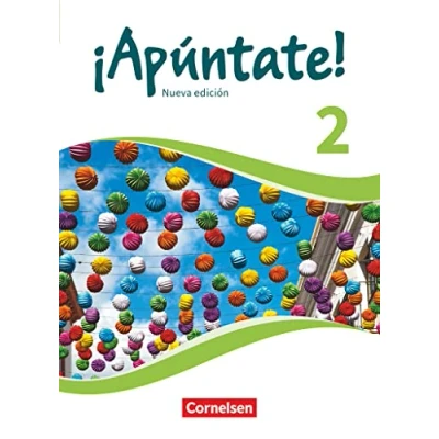 Abbildung von ¡Apúntate! Spanisch als 2. Fremdsprache Ausgabe 2016 Band 2: Schulbuch