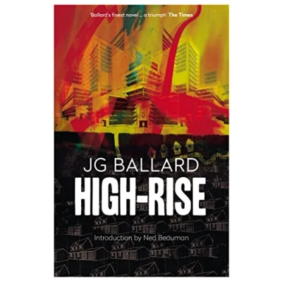 Abbildung von High Rise (Flamingo Modern Classic): A haunting urban dystopian revelation