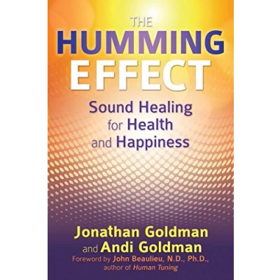 Abbildung von The Humming Effect: Sound Healing for Health and Happiness