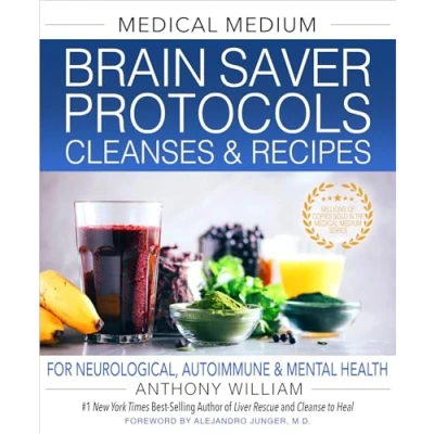 Abbildung von Medical Medium Brain Saver Protocols, Cleanses &amp; Recipes: For Neurological, Autoimmune Mental Health