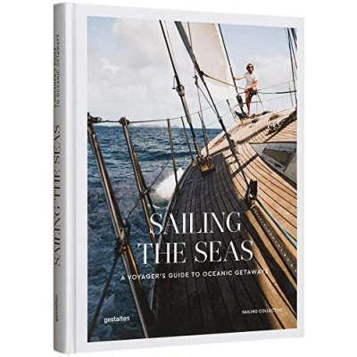 Abbildung von Sailing the Seas: A Voyager&#039;s Guide to Oceanic Getaways
