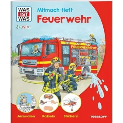 Abbildung von WAS IST Junior Mitmach Heft Feuerwehr / Mit Rätseln, Ausmalbildern und bunten Stickern Mitbringsel oder Geschenk für Fans ab 4 Jahren: ... Sticker (WAS Hefte)