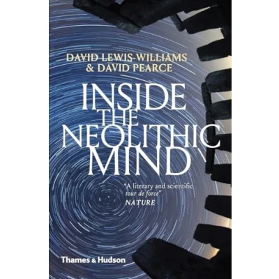 Abbildung von Inside the Neolithic Mind: Consciousness, Cosmos and Realm of Gods