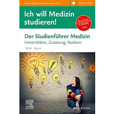 Abbildung von Ich will Medizin studieren!: Studienführer Universitäten, Zulassung, Studium