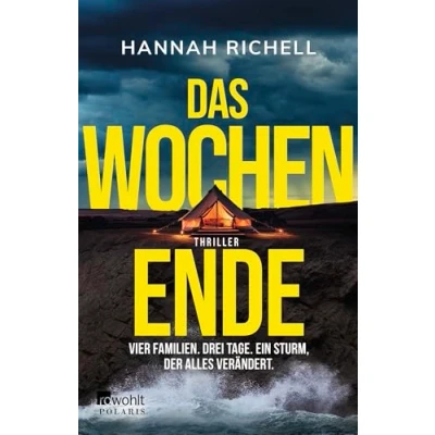 Abbildung von Das Wochenende: Vier Familien. Drei Tage. Ein Sturm, der alles verändert. &quot;Ein absoluter Pageturner!&quot; Lucy Clarke