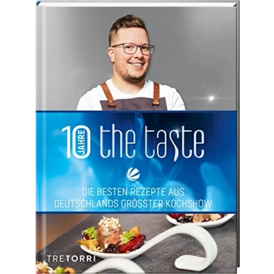 Abbildung von The Taste: Die besten Rezepte aus Deutschlands größter Kochshow Das Siegerbuch 2022 mit Jubiläums Special