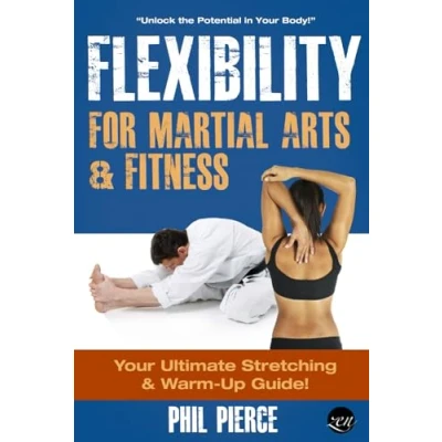Abbildung von Flexibility for Martial Arts and Fitness: Your Ultimate Stretching Warm Up Guide!