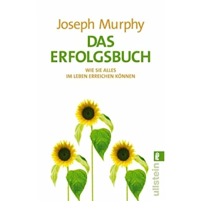 Abbildung von Das Erfolgsbuch: Was Sie alles im Leben erreichen können (0)