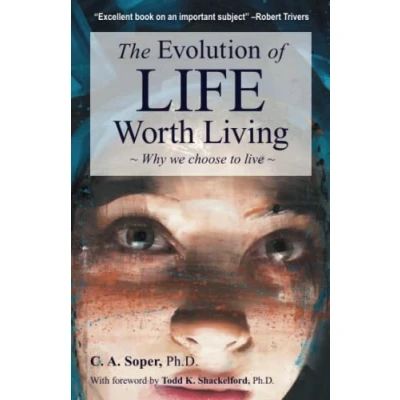 Abbildung von The Evolution of Life Worth Living: Why we choose to live