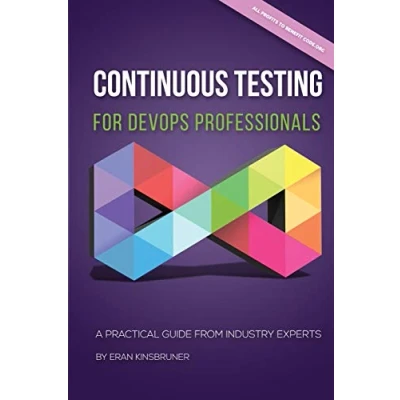Abbildung von Continuous Testing for DevOps Professionals: A Practical Guide From Industry Experts