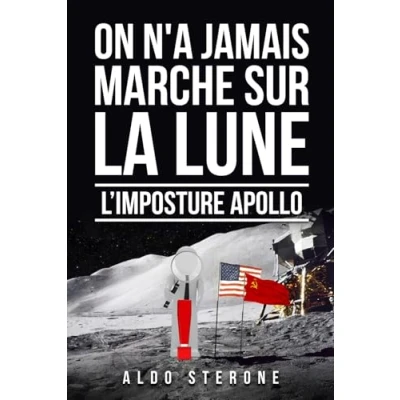 Abbildung von ON N&#039;A JAMAIS MARCHE SUR LA LUNE: L&#039;IMPOSTURE APOLLO