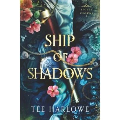 Abbildung von Ship of Shadows: A Steamy Fantasy Romance (Stolen Crowns, Band 2)