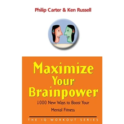 Abbildung von Maximise Your Brainpower: 1000 New Ways to Boost Mental Fitness (The IQ Workout Series)