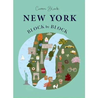 Abbildung von New York Block by Block: An illustrated guide to the iconic American city (Block Block, 2)
