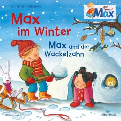 Abbildung von Mein Freund Max 6: im Winter / und der Wackelzahn: 1 CD (6)