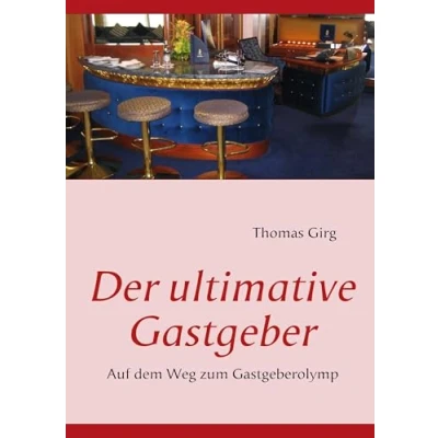 Abbildung von Der ultimative Gastgeber: Auf dem Weg zum Gastgeberolymp