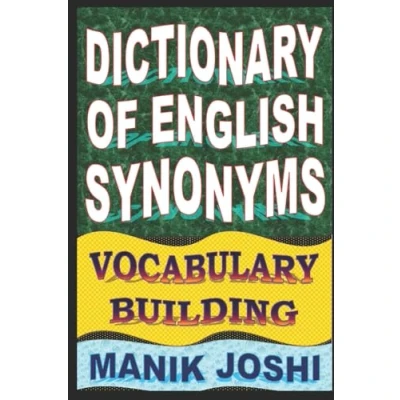 Abbildung von Dictionary of English Synonyms: Vocabulary Building (English Word Power, Band 1)