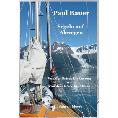 Abbildung von Segeln auf Abwegen: Von der Ostsee bis Corona
