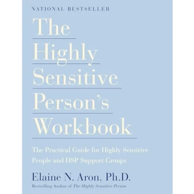 Abbildung von the Highly Sensitive Person&#039;s Workbook: A Comprehensive Collection of Pre tested Exercises Developed to Enhance Lives HSP&#039;s