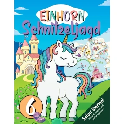 Abbildung von Einhornparty Schatzsuche Kindergeburtstag ab 6 Jahren: Findet den Edelstein Schatz! Mia, das Einhorn, wird eure Herzen in dieser Schnitzeljagd im Sturm erobern. (Bravo Schatzsuche)