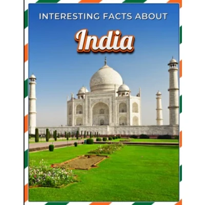 Abbildung von Interesting Facts About India: Children&#039;s Picture Book for India / Kids
