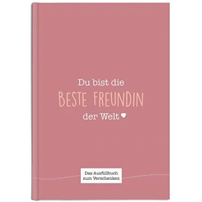 Abbildung von Du bist die beste Freundin der Welt: Ein einzigartiges Geschenk zum Ausfüllen (altrosa)