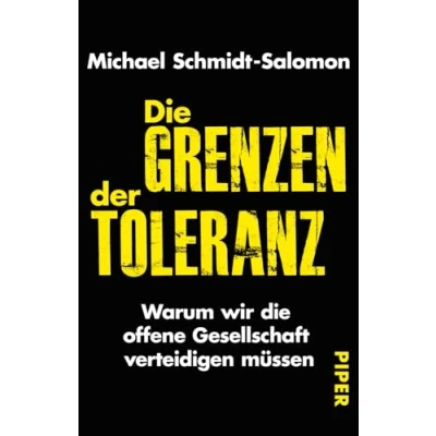 Abbildung von die Grenzen der Toleranz: Warum wir offene Gesellschaft verteidigen müssen