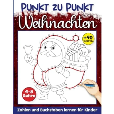 Abbildung von Weihnachten Punkt zu Malbuch für Kinder 4 8 Jahren: Aktivitätsbuch Rätselbuch Mädchen &amp; Jungen Malen nach Zahlen ... Zählen Lernen (Mein Weihnachten)